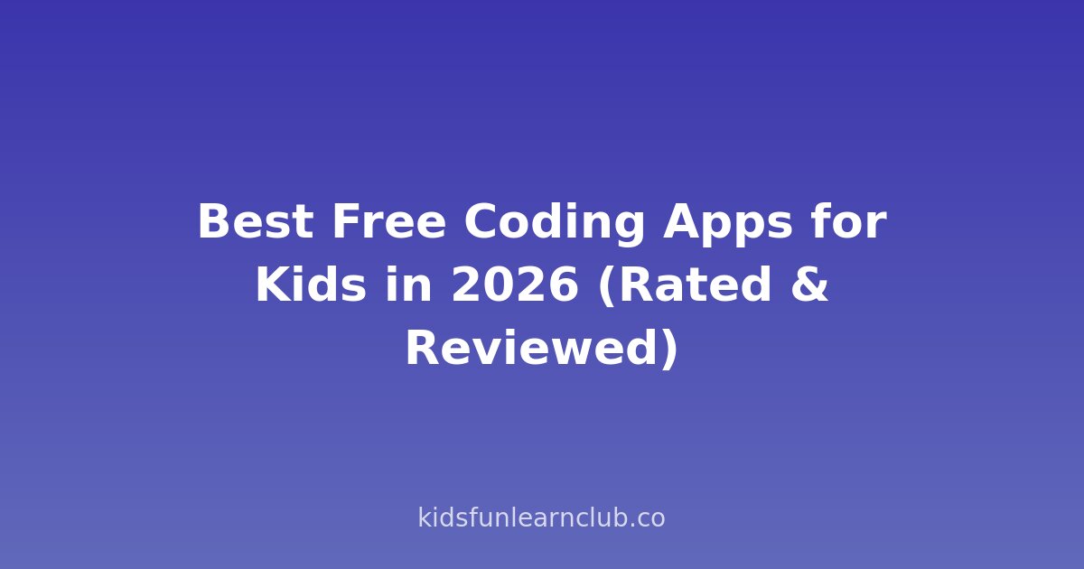 Best Free Coding Apps for Kids in 2026 (Rated & Reviewed)