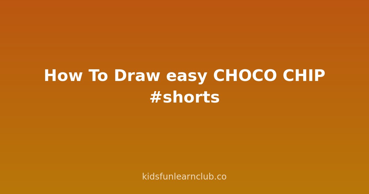 How To Draw easy CHOCO CHIP #shorts