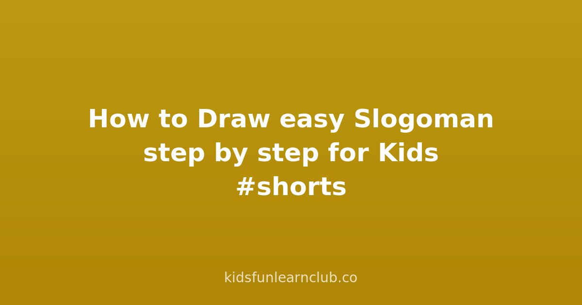 How to Draw easy Slogoman step by step for Kids #shorts