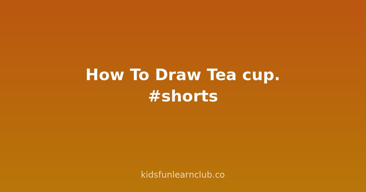 How To Draw Tea cup. #shorts