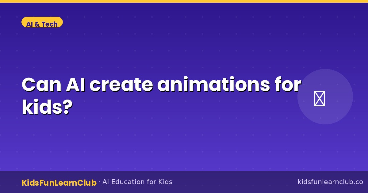 Can AI create animations for kids?