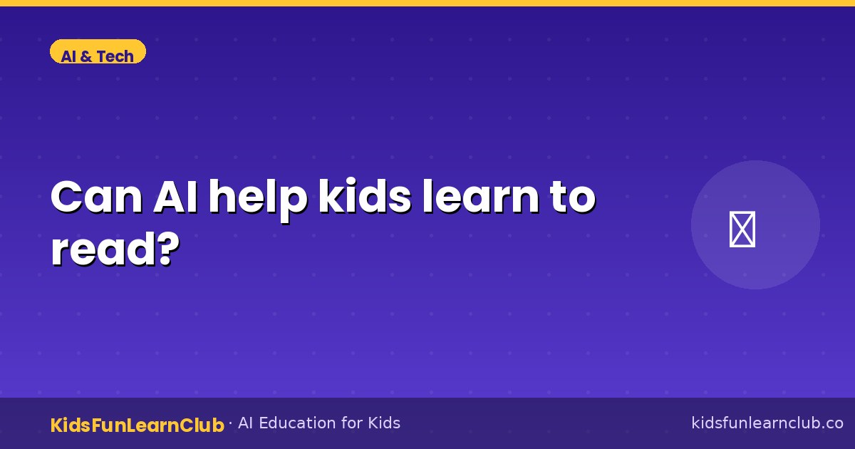 Can AI help kids learn to read?
