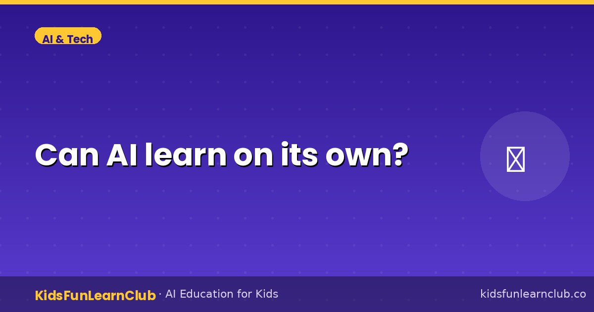Can AI learn on its own — Explained for Kids