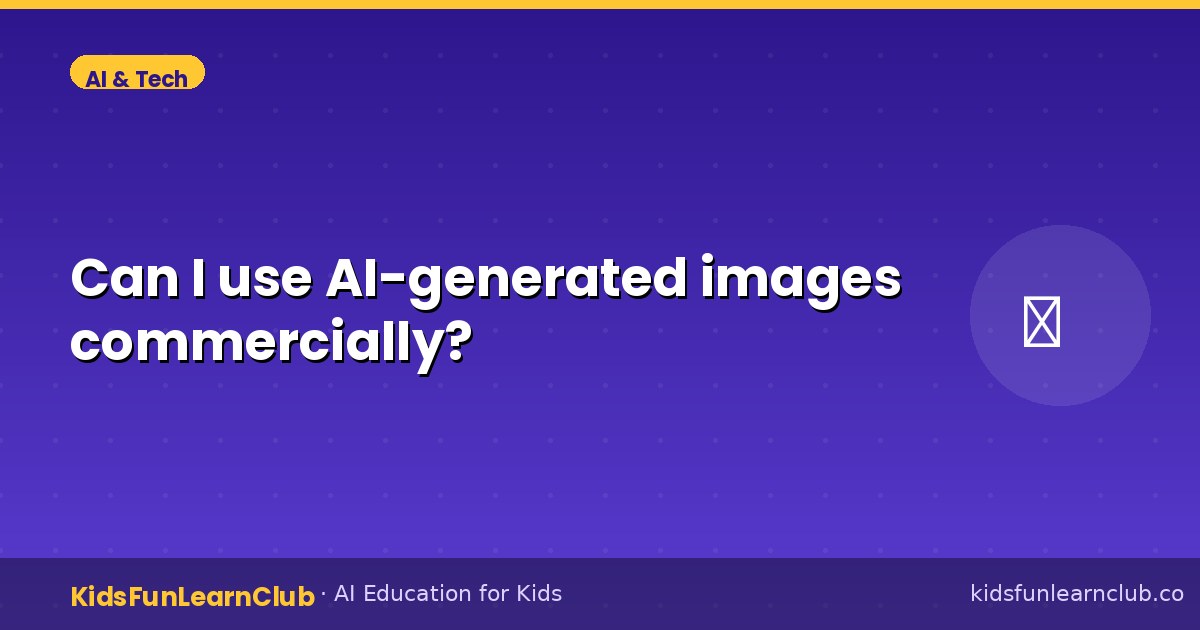 Can I use AI-generated images commercially — Explained for Kids