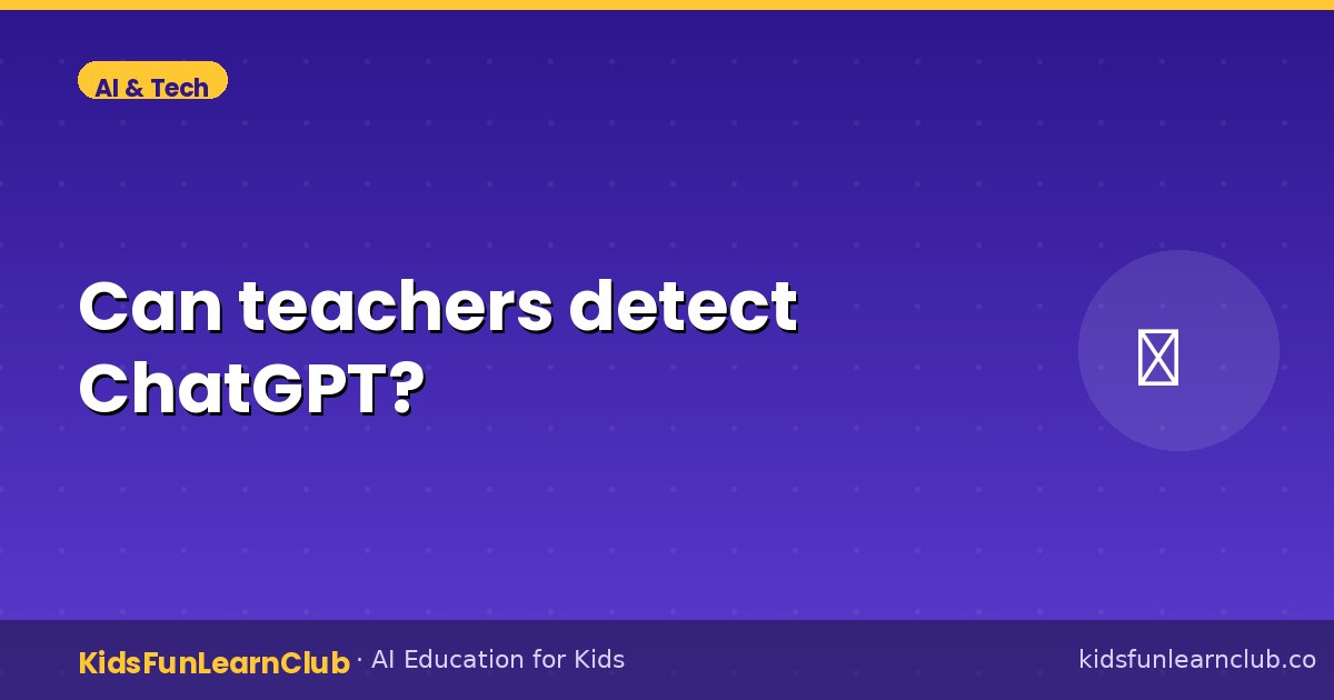 Can teachers detect ChatGPT?