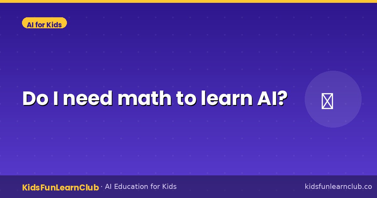Do I need math to learn AI?