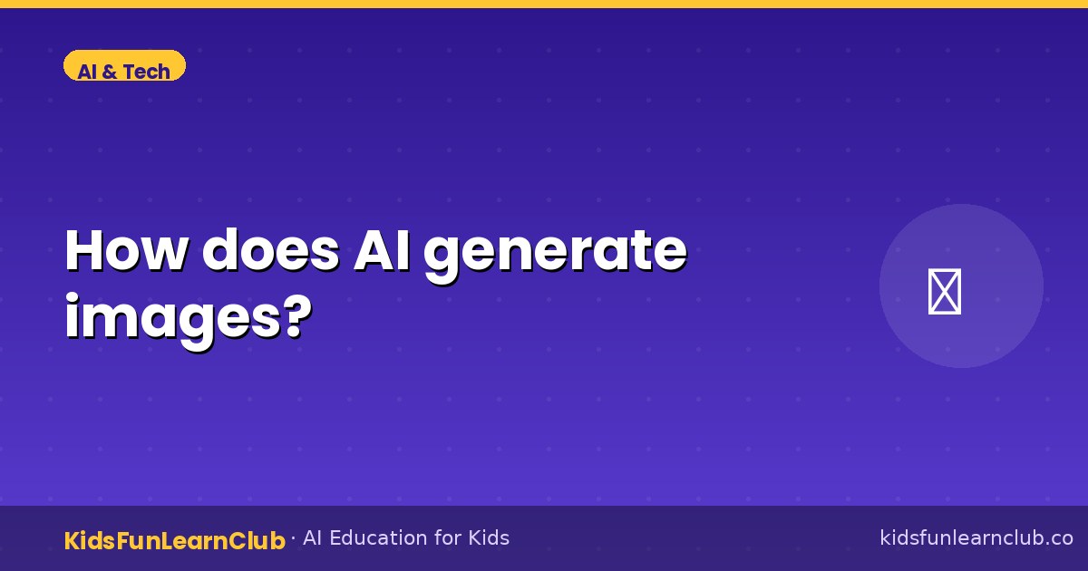 How does AI generate images — Explained for Kids