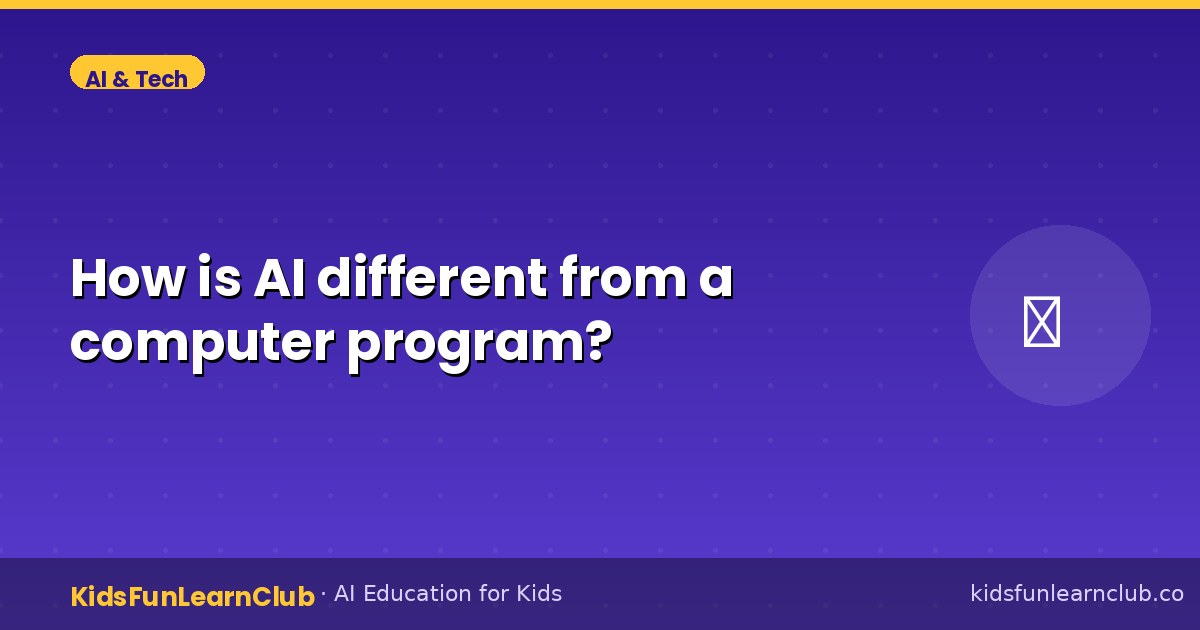 How is AI different from a computer program — Explained for Kids