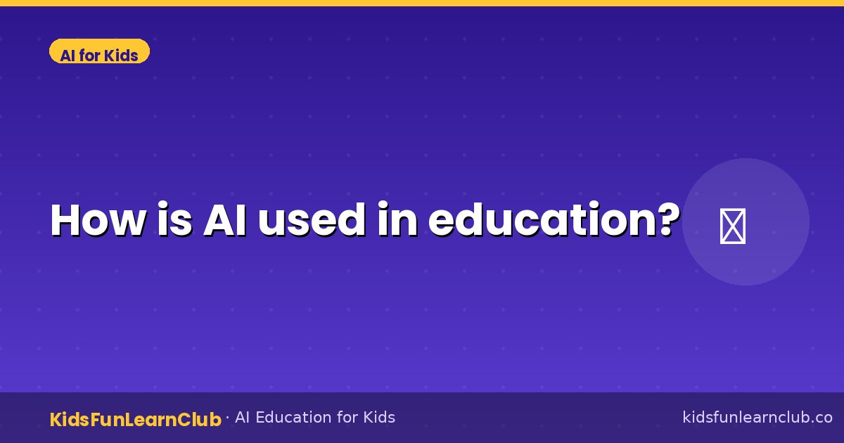 How is AI used in education?