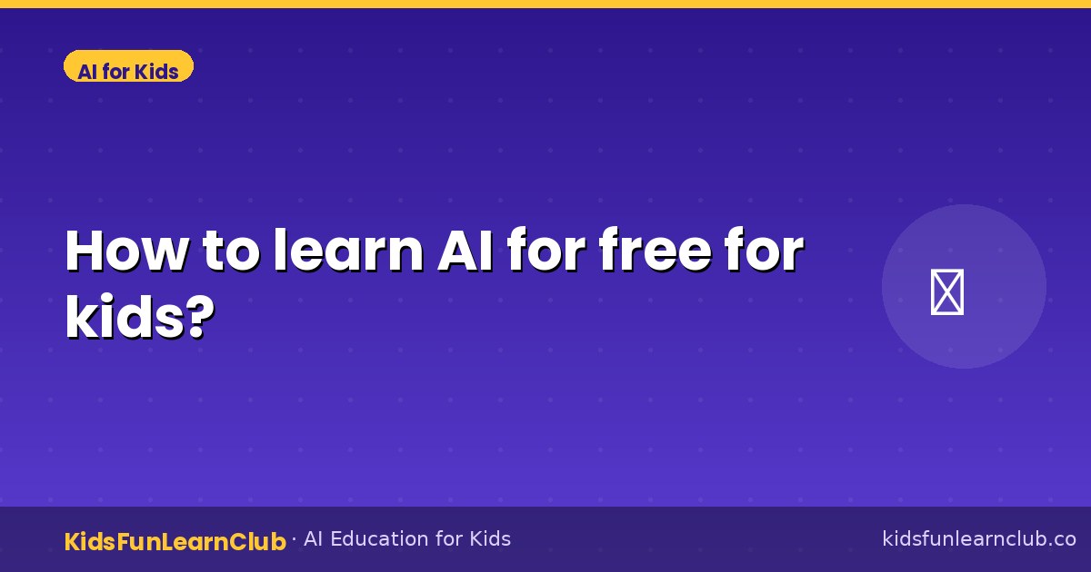 How to learn AI for free for kids?