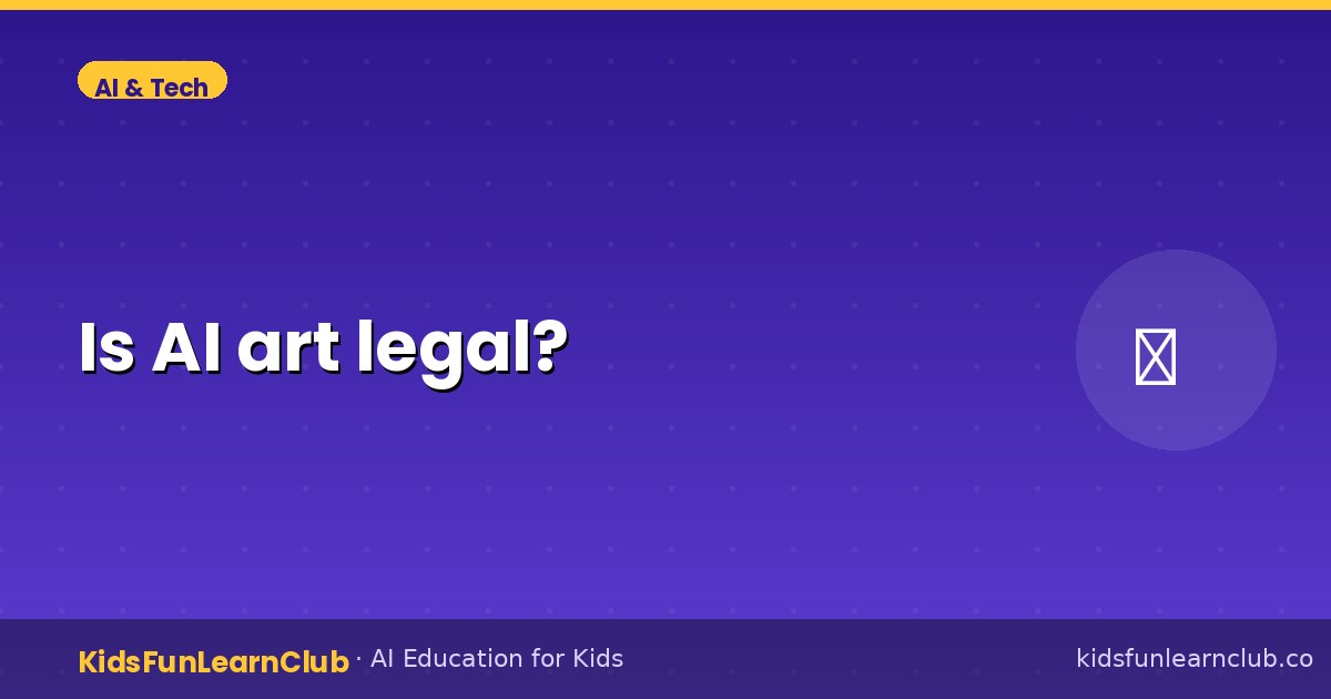 Is AI art legal — Explained for Kids