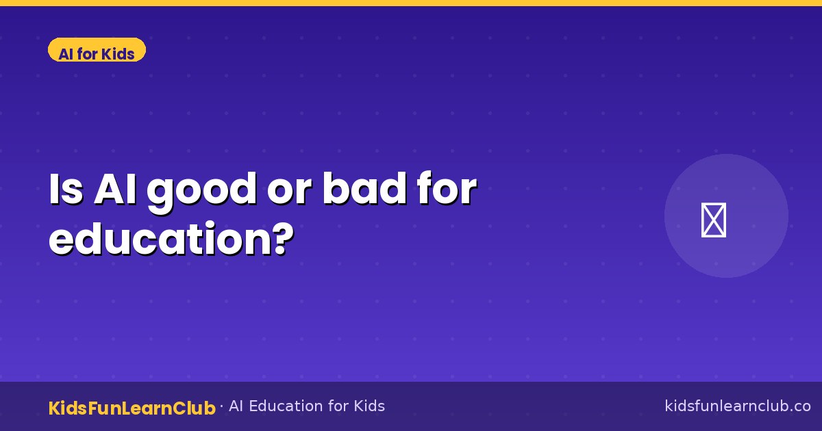 Is AI good or bad for education?