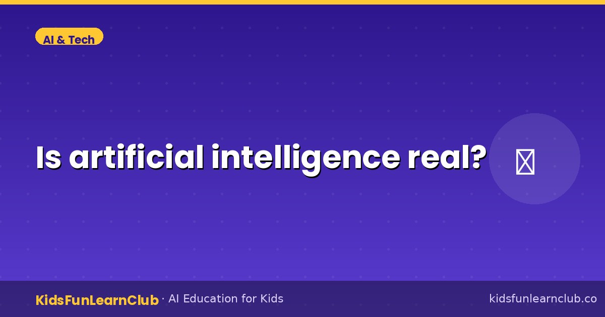 Is artificial intelligence real — Explained for Kids