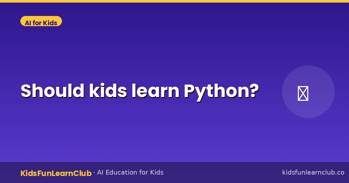 Should kids learn Python?