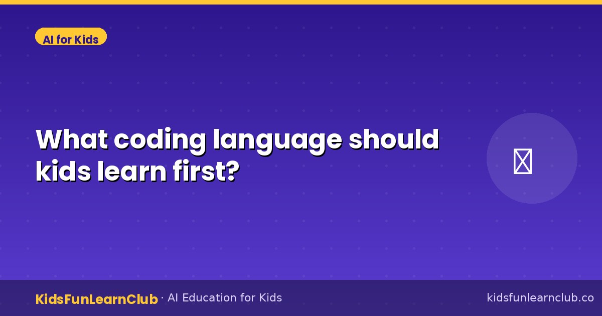 What coding language should kids learn first?