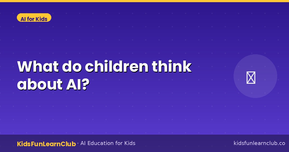 What do children think about AI?