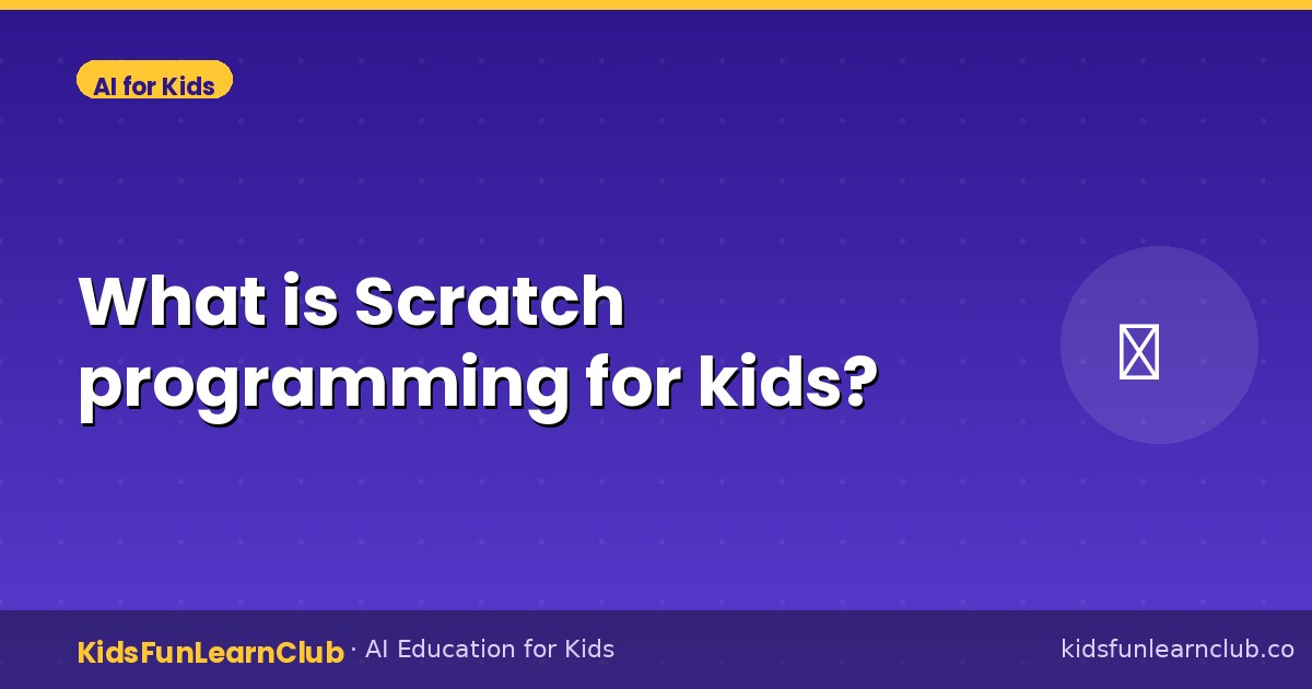 What is Scratch programming for kids?