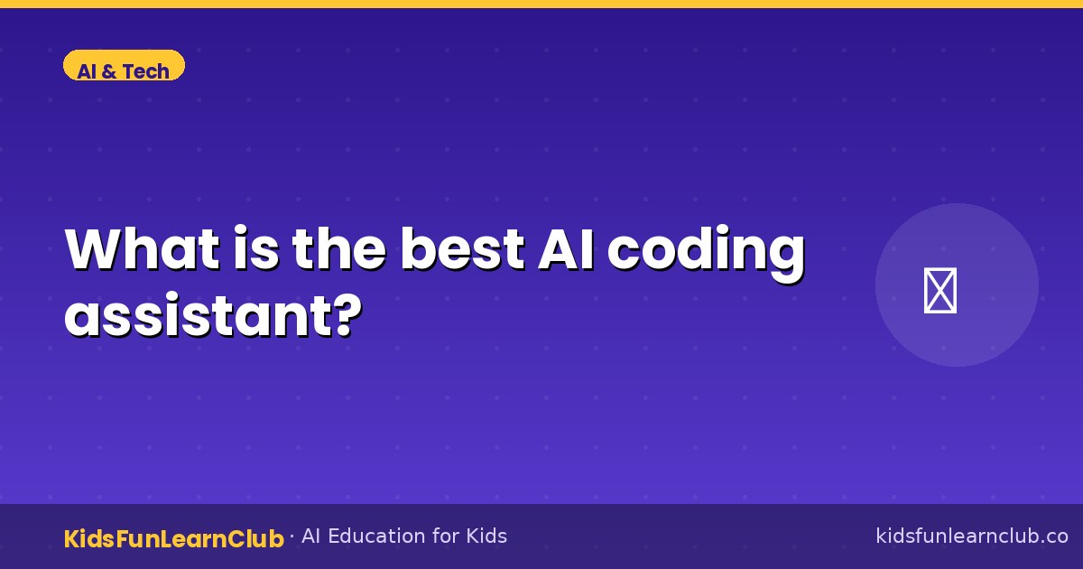 What is the best AI coding assistant — Explained for Kids
