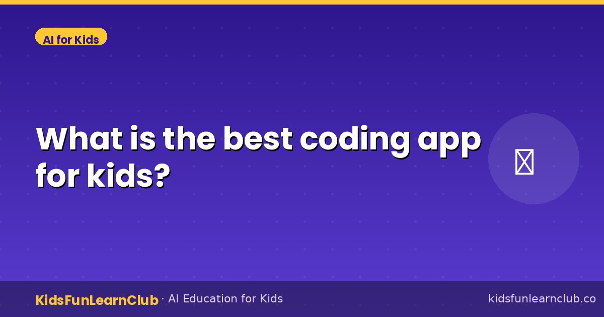 What is the best coding app for kids?