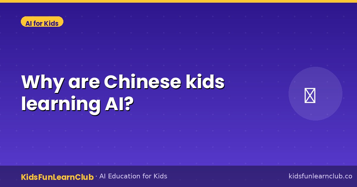 Why are Chinese kids learning AI?