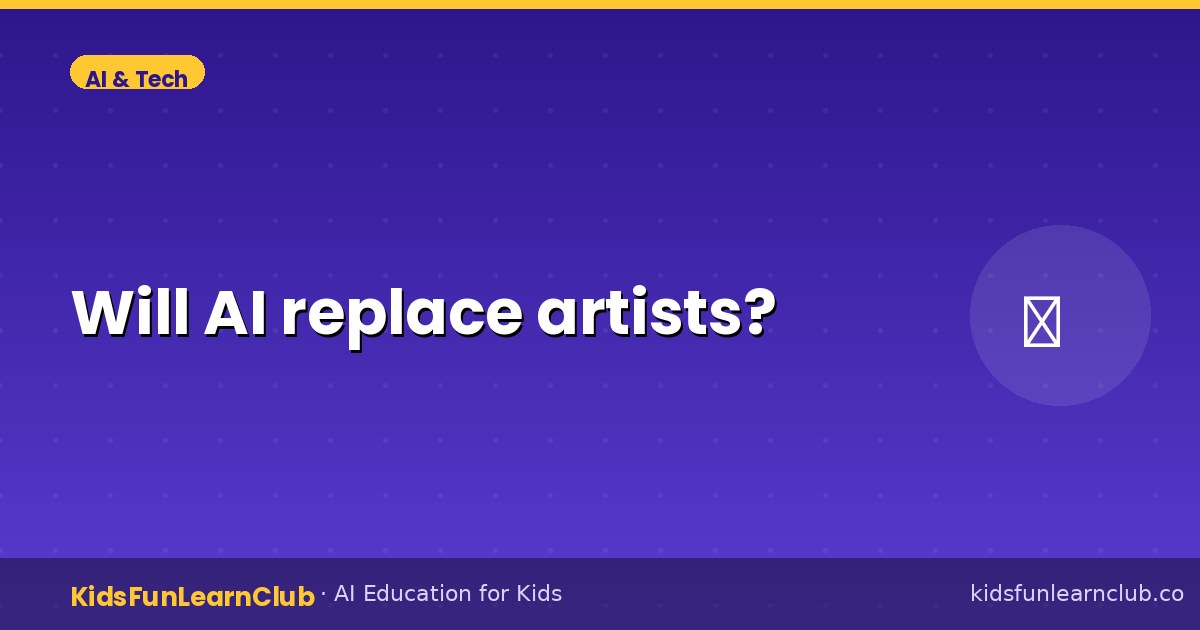 Will AI replace artists (What Kids Should Know)