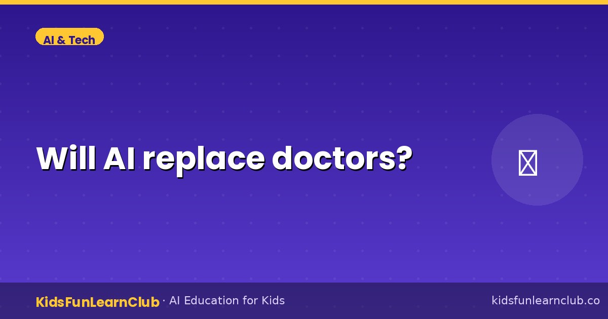 Will AI replace doctors (What Kids Should Know)