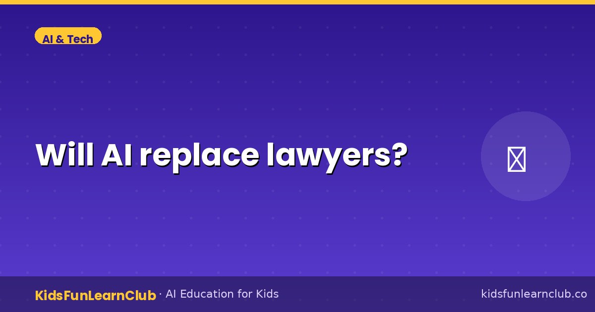 Will AI replace lawyers (What Kids Should Know)