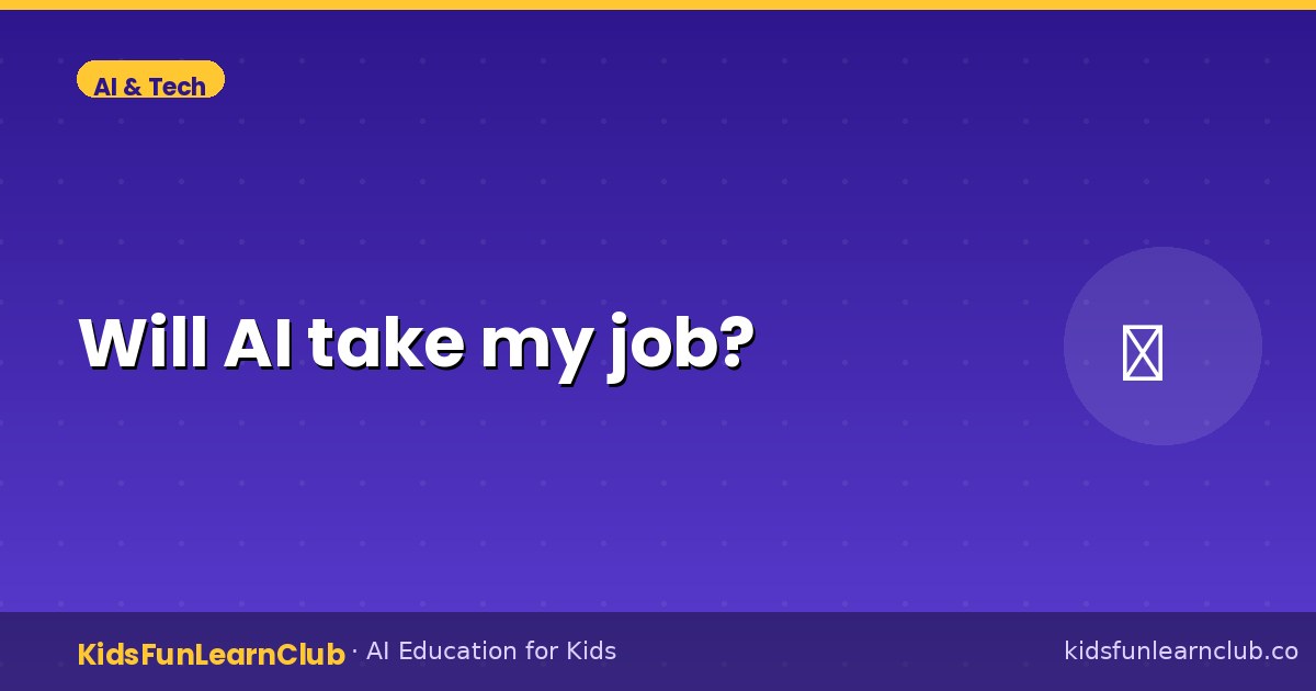 Will AI take my job (What Kids Should Know)